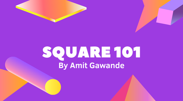 Introducing Square 101
